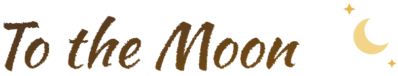 To the Moon